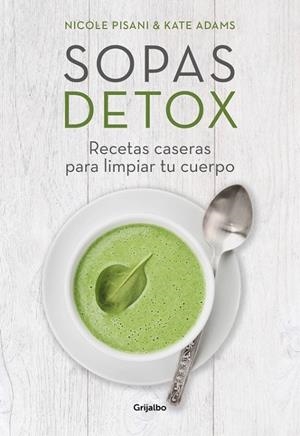 SOPAS DETOX | KATE ADAMS/NICOLE PISANI