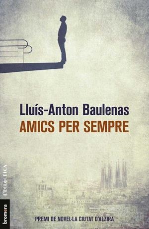 AMICS PER SEMPRE (CATALÁN) | BAULENAS SETó, LLUíS-ANTON
