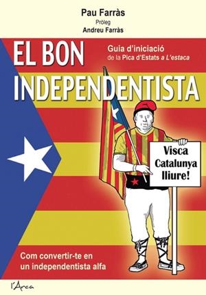 EL BON INDEPENDENTISTA Y EL BUEN ESPAÑOL (CATALÁN) | FARRàS BERDEJO, PAU