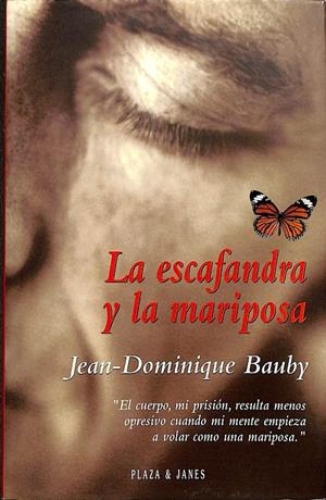 LA ESCAFANDRA Y LA MARIPOSA | BAUBY, JEAN-DOMINIQUE (1952-1997) / ALAPONT CALDERARO, ROSA