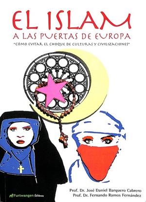 EL ISLAM A LAS PUERTAS DE EUROPA | BARQUERO CABRERO, JOSÉ DANIEL / RAMOS FERNÁNDEZ, FERNANDO