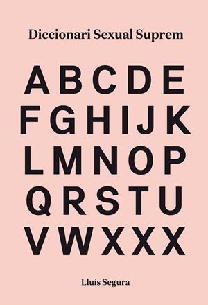 DICCIONARI SEXUAL SUPREM (CATALÁN) | SEGURA, LLUÍS