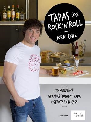 TAPAS CON ROCK 'N' ROLL | JORDI CRUZ