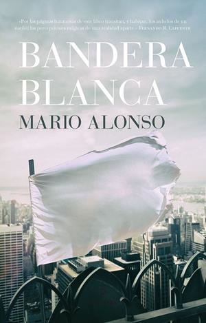 BANDERA BLANCA | ALONSO AYALA, MARIO