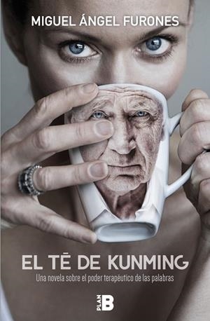 EL TÉ DE KUNMING | MIGUEL ÁNGEL FURONES