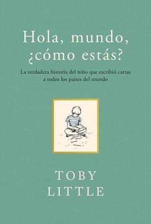 HOLA MUNDO, ¿CÓMO ESTÁS? | LITTLE, TOBY