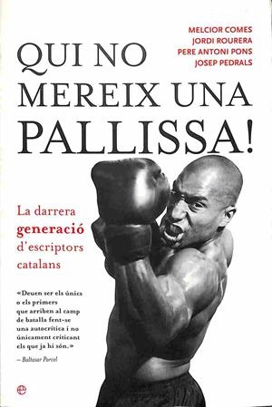 QUI NO MEREIX UNA PALLISSA! (CATALÁN) | ROURERA PERET, JORDI