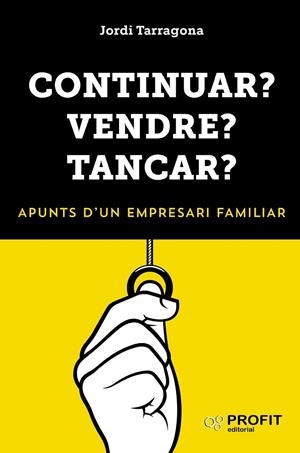 CONTINUAR VENDRE TANCAR  (CATALÁN) | TARRAGONA  COROMINA, JORDI