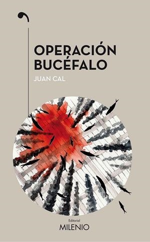 OPERACIÓN BUCÉFALO | CAL SÁNCHEZ, JUAN