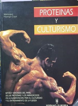 PROTEÍNAS Y CULTURISMO | MANRIQUE HUERGO