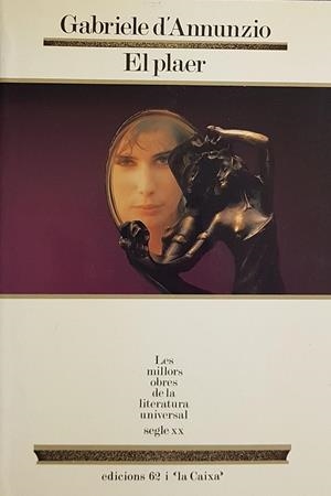 EL PLAER LES MILLORS OBRES DE LA LITERATURA UNIVERSAL 22 (CATALÁN) | D'ANNUNZIO, GABRIELE