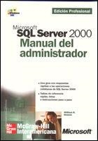 MICROSOFT SQL SERVER 2000. MANUAL DEL ADMINISTRADOR | STANEK