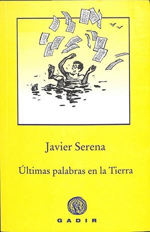 ÚLTIMAS PALABRAS EN LA TIERRA | SERENA, JAVIER