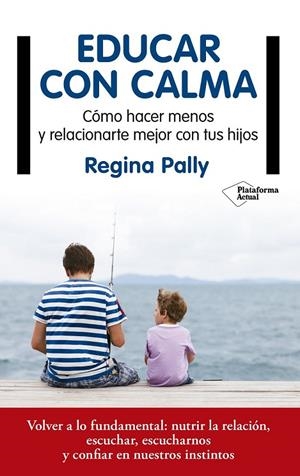 EDUCAR CON CALMA | PALLY, REGINA