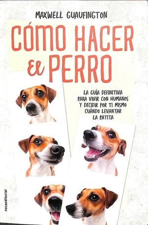 CÓMO HACER EL PERRO | GUAUFINGTON, MAXWELL