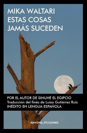 ESTAS COSAS JAMÁS SUCEDEN | WALTARI, MIKA