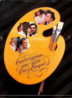 CARACTERIZACIONES PARA TEATRO, CIRCO Y CARNAVAL | VÁZQUEZ LOYO, MARTA