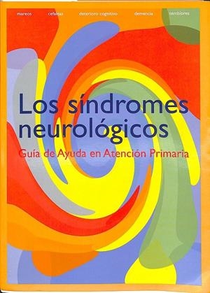 LOS SINDROMES NEUROLOGICOS GUIA DE AYUDA EN ATENCION PRIMARIA  | JESUS PORTA RAQUEL GARCIA