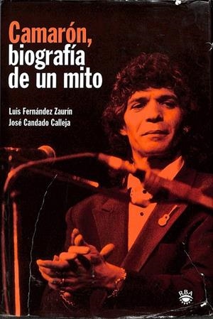 CAMARON BIOGRAFIA DE UN MITO (DESCATALOGADO) | CANDADO CALLEJA, JOSE / FERNANDEZ ZAURIN, LUIS