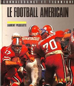 LE FOOTBALL AMERICAN (FRANCÉS) | LAURENT PLEGELATTE