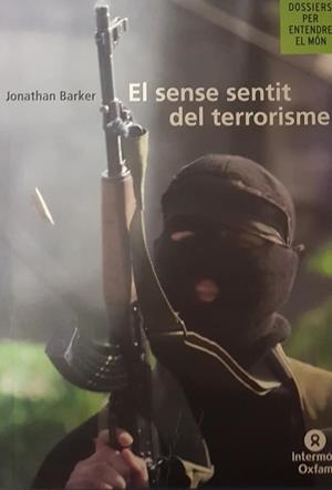 EL SINSENTIDO DEL TERRORISMO (CATALÁN) | BARKER, JONATHAN
