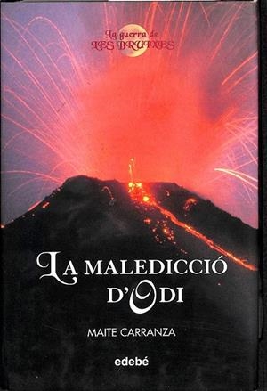 LA MALEDICCIÓ D`ODI  (CATALÁN) | MAITE CARRANZA GIL-DOLZ