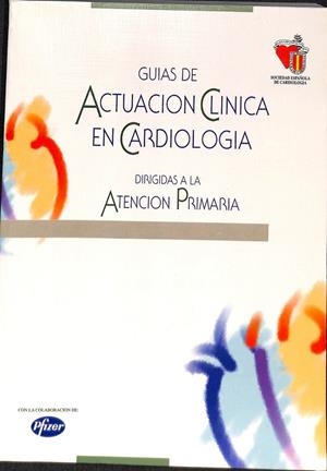 GUIAS DE ACTUACION CLINICA EN CARDIOLOGIA DIRIGIDAS A LA ATENCION PRIMARIA | ENRIQUE ASIN CARDIEL JUAN COSIN AGUILAR ALEJANDRO DEL  RIO