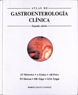 ATLAS VISUAL DE GASTROENTEROLOGÍA CLÍNICA | MISIEWICZ, J. J.