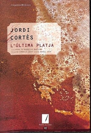 L'ÚLTIMA PLATJA  (CATALÁN) | CORTÉS RODRÍGUEZ, JORDI