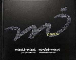 GIPUZKOA MENDIZ MENDI-MENDIZ MENDE = PAISAJES CULTURALES : NATURALEZA MUERTA | ARRESE ZABALA, ASIER