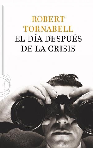 EL DÍA DESPUÉS DE LA CRISIS | TORNABELL, ROBERTO