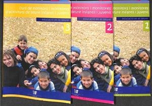 CURS DE MONITORS I MONITORES D´ACTIVITATS DE LLEURE I INFANTIL I JUVENIL  TOMO 1 , 2 , 3(CATALAN)