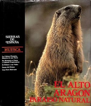 EL ALTO ARAGÓN, PARAÍSO NATURAL
