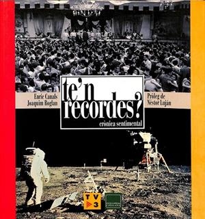TE'N RECORDES? (CATALÁN) | CANALS, ENRIC/ROGLÁN, JOAQUIM