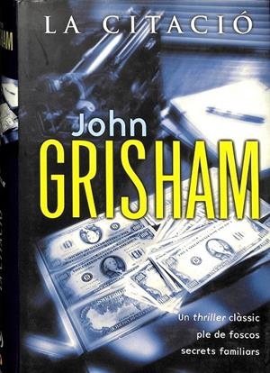 LA CITACIÓ (CATALÁN) | GRISHAM, JOHN