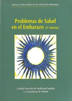 PROBLEMAS DE SALUD EN EL EMBARAZO | LOMBARDÍA PRIETO, JOSÉ / LÓPEZ DE CASTRO, FRANCISCO