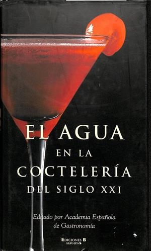 EL AGUA EN LA COCTELERÍA DEL SIGLO XXI | ACADEMIA ESPAÑOLA DE GASTRONOM