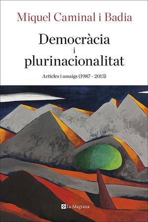 DEMOCRÀCIA I PLURINACIONALITAT (CATALÁN)  | CAMINAL I BADIA, MIQUEL