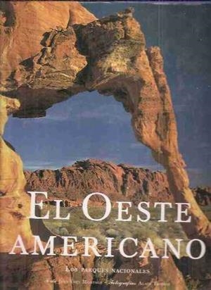OESTE AMERICANO , EL (PARQUES NACIONALES) | MONTAGU, JEAN-YVES