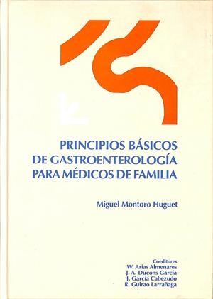 PRINCIPIOS BÁSICOS DE GASTROENTEROLOGÍA PARA MÉDICOS DE FAMILIA