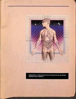 DIAGNOSTICO Y TRATAMIENTO DE LOS TRASTORNOS DE ANSIEDAD MANUAL PARA EL MEDICO  | V.V.A