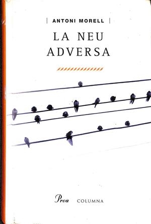 LA NEU ADVERSA (CATALÁN) | MORELL MORA, ANTONI