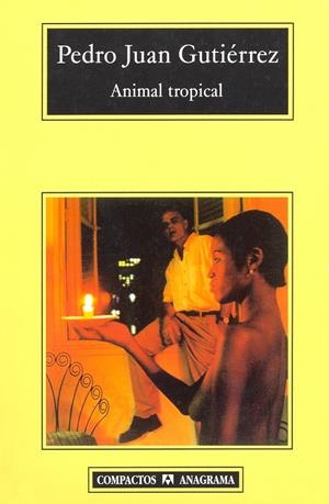 ANIMAL TROPICAL | GUTIÉRREZ, PEDRO JUAN