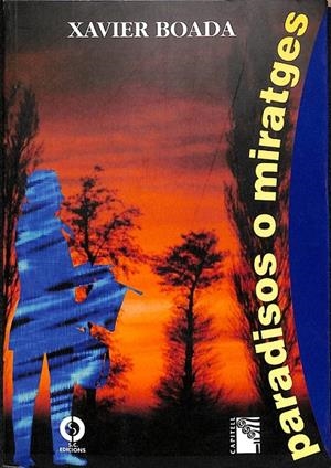 PARADISOS O MIRATGES (CATALÁN) | BOADA I PLAYÀ, XAVIER