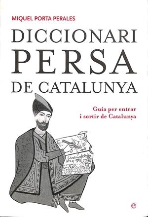 DICCIONARI PERSA DE CATALUNYA (CATALÁN) | PORTA PERALES, MIQUEL