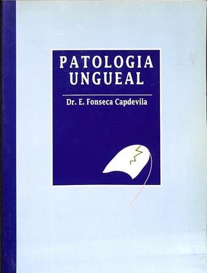 PATOLOGIA UNGUEAL  | E FONSECA CAPDEVILA