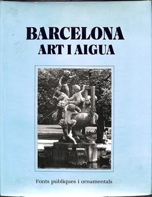BARCELONA ART I AIGUA (CATALÁN)