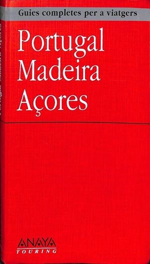 PORTUGAL, AZORES Y MADEIRA