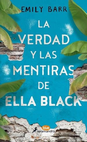 LA VERDAD Y LAS MENTIRAS DE ELLA BLACK | BARR, EMILY