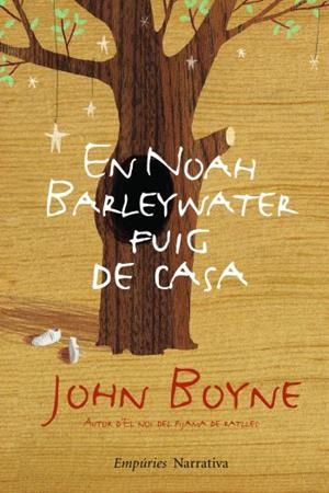 EN NOAH BARLEYWATER FUIG DE CASA (CATALÁN) | BOYNE, JOHN